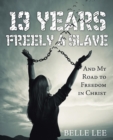 Image for 13 Years Freely a Slave