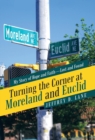 Image for Turning the Corner at Moreland and Euclid : My Story of Hope and Faith-Lost and Found