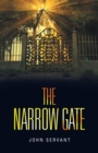 Image for Narrow Gate: It Is Never Too Late