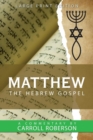 Image for Matthew the Hebrew Gospel