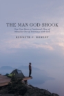 Image for The Man God Shook