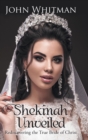 Image for Shekinah Unveiled : Rediscovering the True Bride of Christ