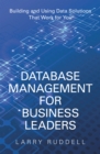 Image for Database Management for Business Leaders: Building and Using Data Solutions That Work for You