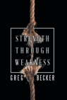 Image for Strength Through Weakness