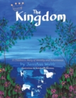 Image for The Kingdom : A Children&#39;s Story of Identity and Inheritance