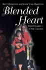 Image for Blended Heart : Two Hearts-One Calling