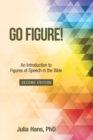 Image for Go Figure! : An Introduction to Figures of Speech in the Bible