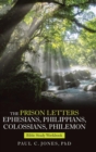 Image for The Prison Letters Ephesians, Philippians, Colossians, Philemon