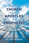 Image for Does the Church Still Need Apostles and Prophets?