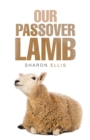 Image for Our Passover Lamb