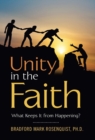 Image for Unity in the Faith : What Keeps It from Happening?