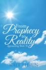 Image for From Prophecy to Reality : Approaching Week 70