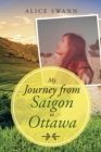 Image for My Journey from Saigon to Ottawa
