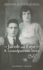 Image for Jacob and Faye a Grandparents Story : Inspired by True Events