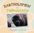 Image for Bartholomew of Yellowstone
