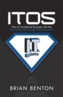 Image for Itos : How To Accelerate Business With The Information Technology Offense System