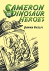 Image for Cameron and the Dinosaur Heroes