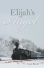Image for Elijah&#39;s Angel