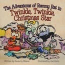 Image for The Adventures of Remmy Rat in Twinkle, Twinkle, Christmas Star