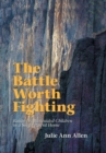 Image for The Battle Worth Fighting