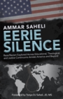 Image for Eerie Silence: Race/Racism Explored Across Educational, Theological, and Justice Continuums Amidst America and Beyond
