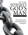 Image for Integrity and God&#39;s Man