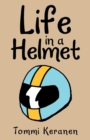 Image for Life in a Helmet
