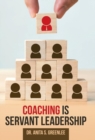 Image for Coaching Is Servant Leadership