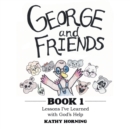 Image for George and Friends Book 1