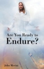 Image for Are You Ready to Endure?