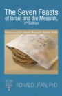 Image for The Seven Feasts of Israel and the Messiah, 3Rd Edition
