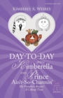 Image for Day-To-Day with Kimberella and Prince Ain&#39;T-So-Charmin&#39;