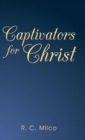 Image for Captivators for Christ