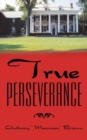 Image for True Perseverance