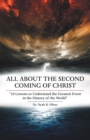 Image for All About the Second Coming of Christ: &quot;10 Lessons to Understand the Greatest Event in the History of the World&quot;