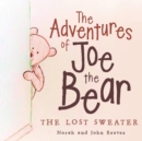 Image for The Adventures of Joe the Bear : The Lost Sweater