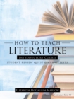 Image for How to Teach Literature Introductory Course : Student Review Questions and Tests