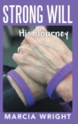Image for Strong Will : His Journey