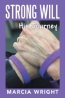 Image for Strong Will : His Journey