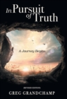 Image for In Pursuit of Truth : A Journey Begins