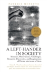 Image for A Left-Hander in Society : Memoirs, Observations, Challenges, Research, Discoveries, and Imaginations of Patrice Who Is One of Them