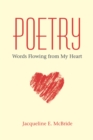 Image for Poetry: Words Flowing from My Heart