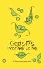 Image for God&#39;s P&#39;s : Promises to Me
