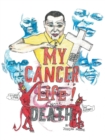 Image for My Cancer Life! Not Death