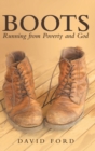 Image for Boots : Running from Poverty and God