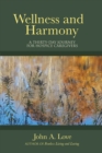 Image for Wellness and Harmony: A Thirty-day Journey for Hospice Caregivers