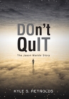 Image for Don&#39;t Quit : The Jason Merkle Story