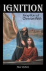 Image for Ignition: Inception of Christian Faith