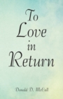 Image for To Love in Return