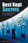 Image for Best Kept Secrets : From Invisible Walk-Ons to Life Champions